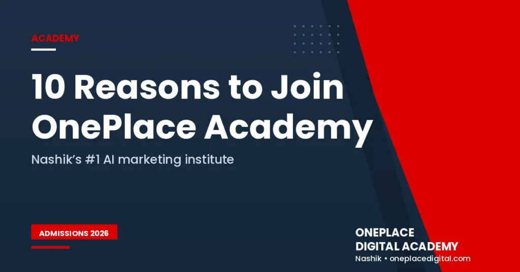 10 Reasons to Join OnePlace Digital Academy in 2026–