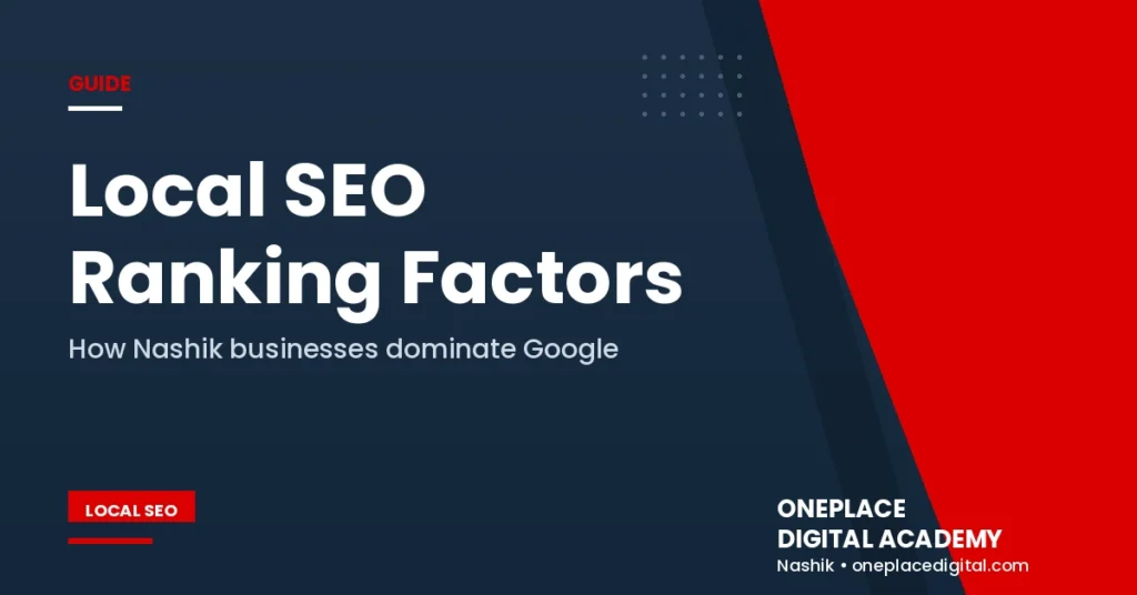 Local SEO Ranking Factors 2026 - OnePlace Digital Nashik