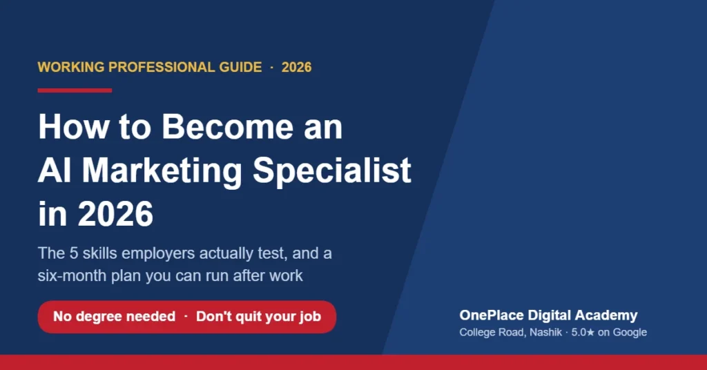 How to Become an AI Marketing Specialist in 2026: A Nashik Professional’s Roadmap